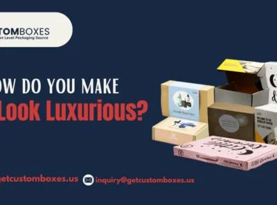 Decorative make Boxes: How do you make a box look Luxurious?