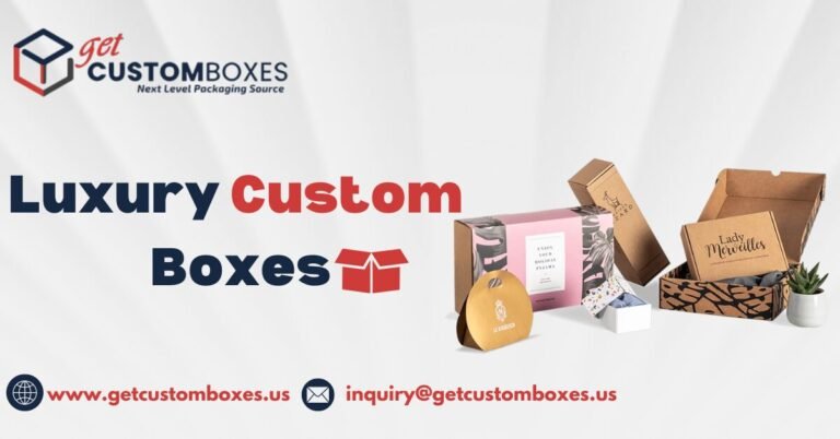 Elevate Your Brand with Luxury Custom Boxes: The Ultimate Packaging Solution